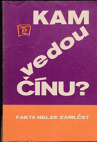Kam vedou Čínu?