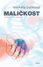 Maličkost. Romance z času genetiky