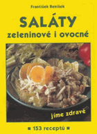 Saláty zeleninové i ovocné - jíme zdravě - 153 receptů