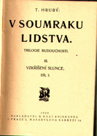4SVAZKY V soumraku lidstva. Díl I-II (trilogie budoucnosti)
