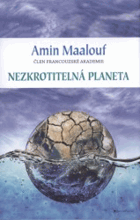 Nezkrotitelná planeta Když se naše civilizace vyčerpaly