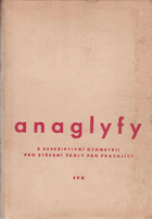 Anaglyfy k deskriptivní geometrii pro střední školy pro pracující