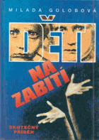 Děti na zabití - skutečný příběh