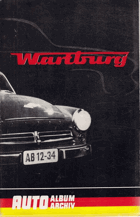 WARTBURG Auto Album Archiv Veteráni