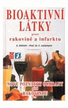 Bioaktivní látky proti rakovině a infarktu INFARKT