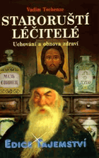Staroruští léčitelé - uchování a obnova zdraví