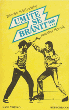 Umíte se bránit?