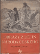 3SVAZKY Obrazy z dějin národa českého I - III (věrná vypravování o životě, skutcích ...