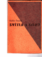 Světla a stíny - Povídky PODPIS FRONĚK ČÍSL. VÝTISK