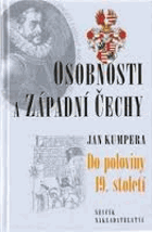 Osobnosti a západní Čechy 1 Do poloviny 19.století