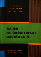 Zařízení pro údržbu a opravy silníčních vozidel