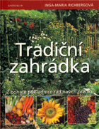 Tradiční zahrádka - z bohaté pokladnice našich předků