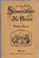 Schnurrdiburr oder die Bienen