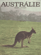 Austrálie. Země a život