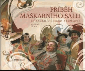 Příběh Maškarního sálu ze zámku v Českém Krumlově