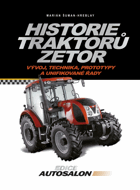 Historie traktorů Zetor - vývoj, technika, prototypy a unifikované řady