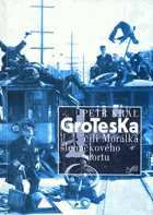 Groteska, čili, Morálka šlehačkového dortu.