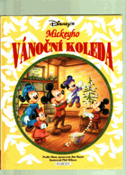 Mickeyho vánoční koleda Filmový přepis povídky Charlesa Dickensa sic Vánoční koleda