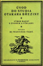 Úvod do studia Otakara Březiny - výbor básní s úvodem a výklady