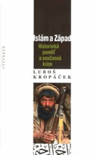 Islám a západ - historická paměť a současná krize