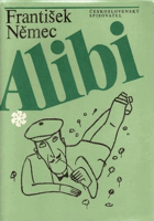 Alibi - balada o starém právu občanském a trestním