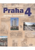 Praha 4 známá neznámá