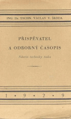 Přispěvatel a odborný časopis. Nástin techniky tisku