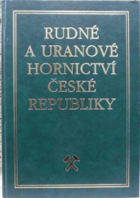 Rudné a uranové hornictví České republiky