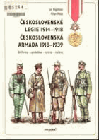 Československé legie 1914-1918. Československá armáda 1918-1939