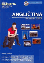 Angličtina Maturitní témata OBSAHUJE CD!!