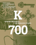 Koruna bez krále - Příběh českých korunovačních klenotů po roce 1918