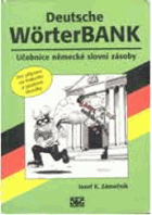 Deutsche Wörterbank Učebnice německé slovní zásoby