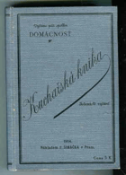 Kuchařská kniha - sbírka vyzkoušených jídelních předpisů - česká škola kuchařská