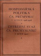 Hospodářská politika čs. průmyslu v letech 1918-1938