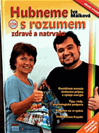 Hubneme s rozumem, zdravě a natrvalo