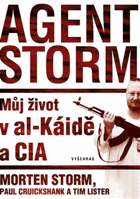 Agent Storm - můj život v al-Káidě a CIA