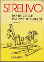 Střelivo - do ručních palných zbraní