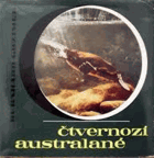 Čtvernozí Australané - dobrodružství se zvířaty a lidmi pátého světadílu