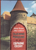 Tajemné podzemí III - Západní Čechy