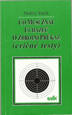 Co musí znát uchazeč o zbrojní průkaz