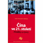 Čína ve 21. století Přísliby a výzvy