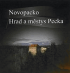 Novopacko - hrad a městys Pecka