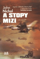 A stopy mizí - kapitán válečného letectva RAF a spoluautor knihy Sestřelení tornáda