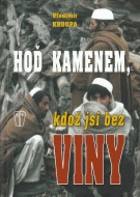Hoď kamenem, kdož jsi bez viny