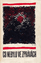 Co nebylo ve zprávách. Ze vzpomínek účastníků evropského partyzánského hnutí