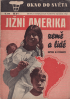 Jižní Amerika Země a lidé