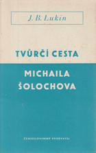 Tvůrčí cesta Michaila Šolochova.