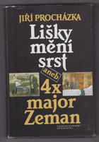 Lišky mění srst, aneb, 4x major Zeman