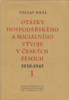 3SVAZKY Otázky hospodářského a sociálního vývoje I - III. V českých zemích v letech 1938 ...