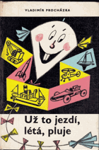 Už to jezdí, létá, pluje BEZ PŘÍLOHY!